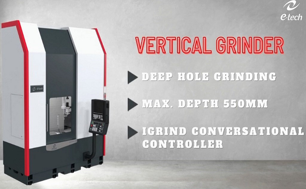 Vertical Grinder: The best choice for Deep Hole Grinding